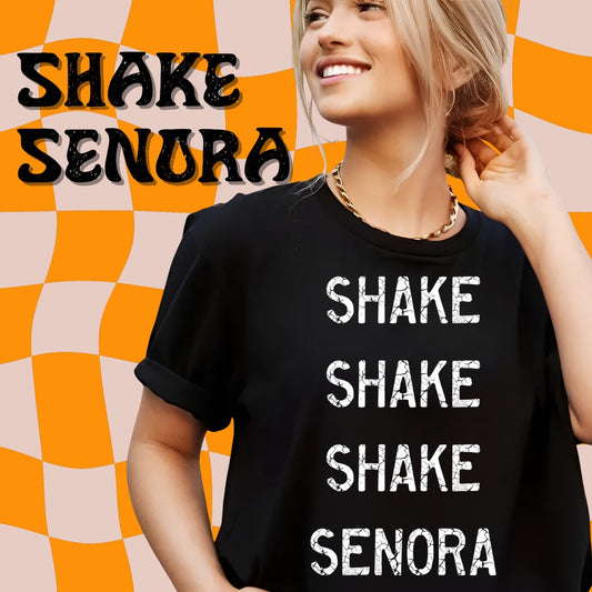 Shake Senora