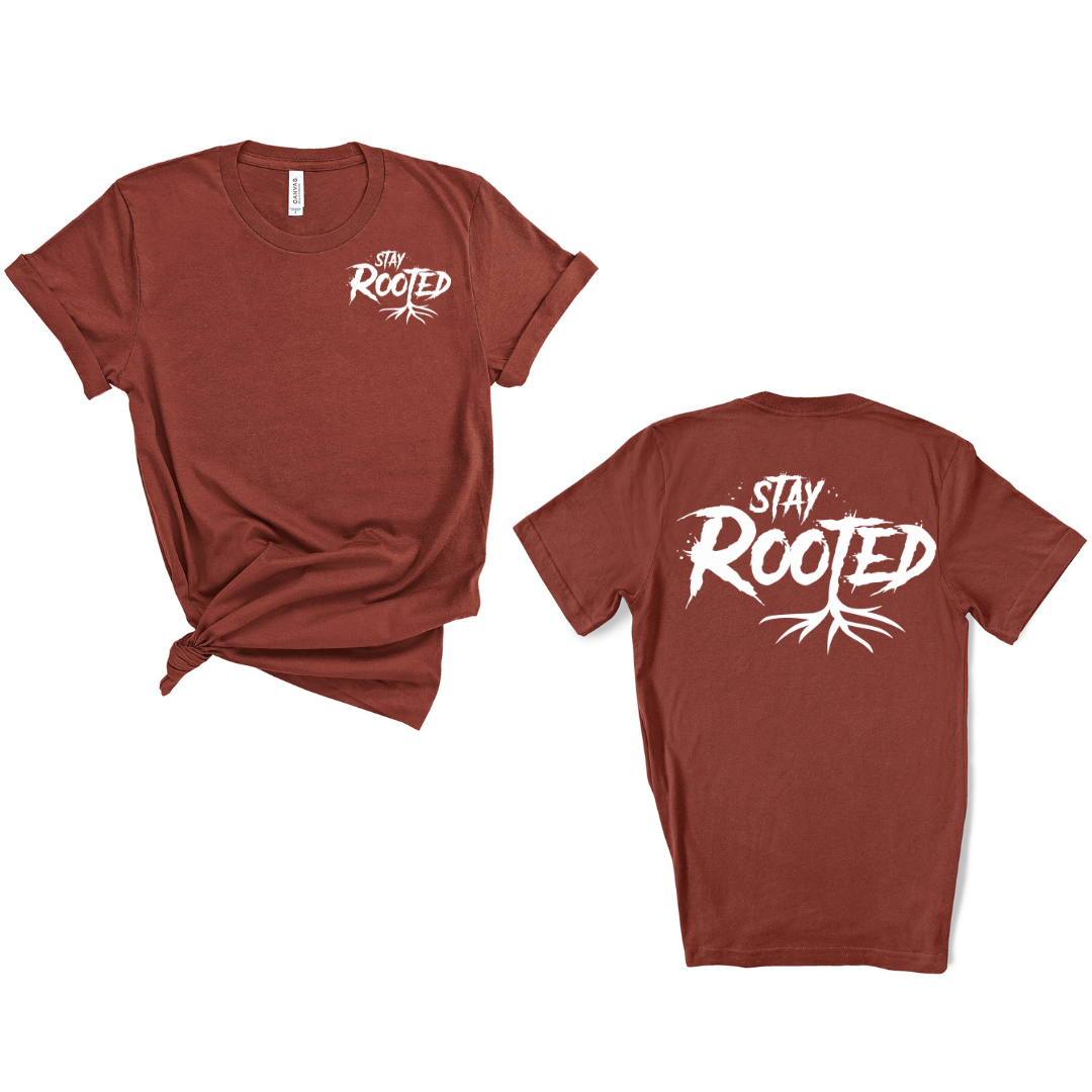 STAY ROOTED x tee